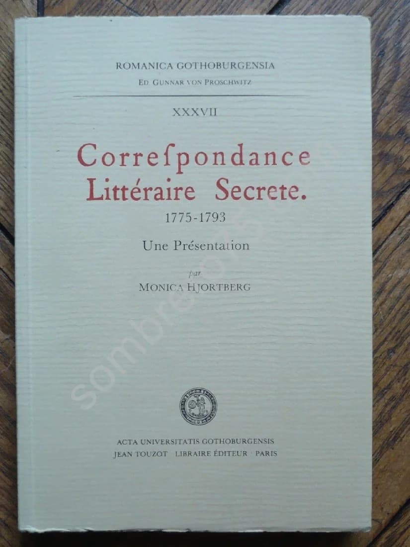 Correspondance Littéraire Secrète 1775 -1793. Tome XXXVII