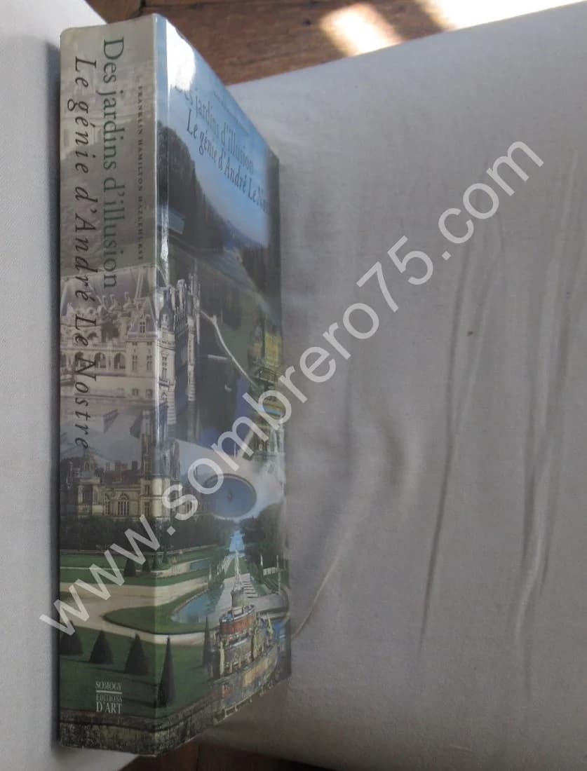 Des Jardins d'Illusion - Le Génie d'André Le Nostre. Fr. Hamilton Hazlehurst - Image 3