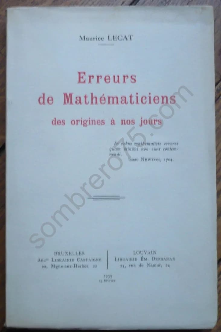 Erreurs de Mathématiciens des Origines à nos jours