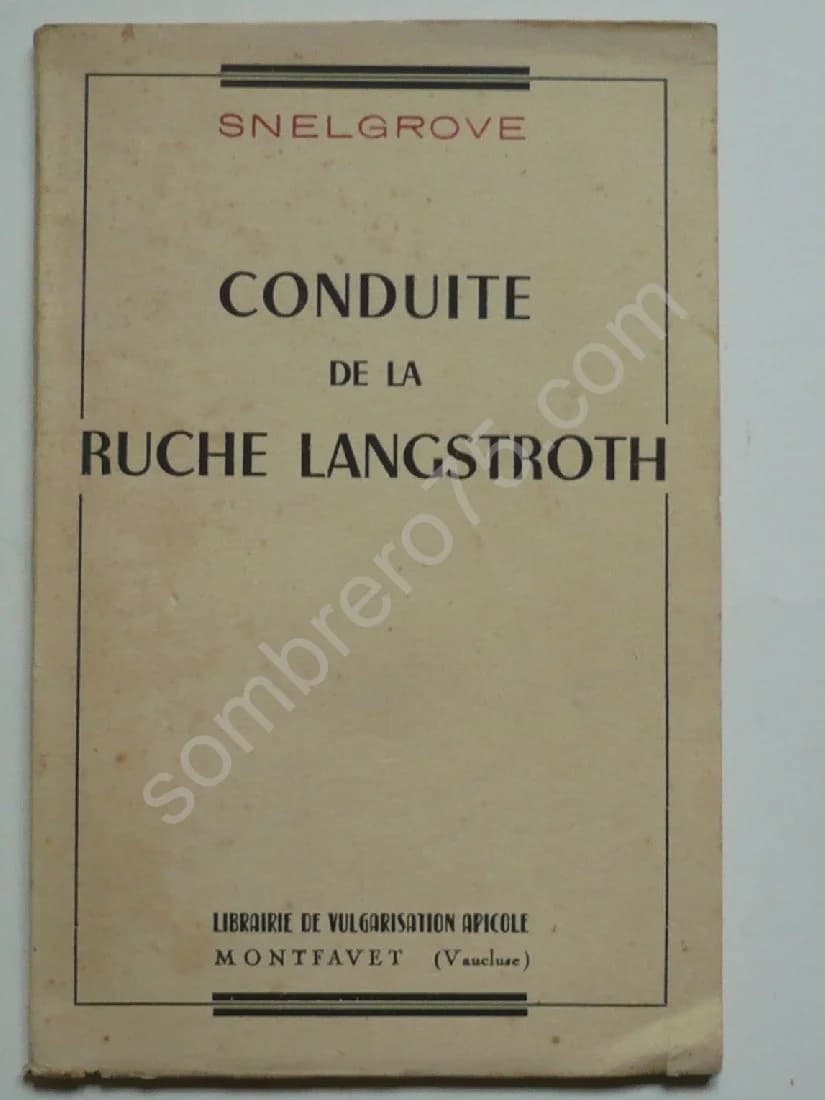 Conduite de la Ruche Langstroth