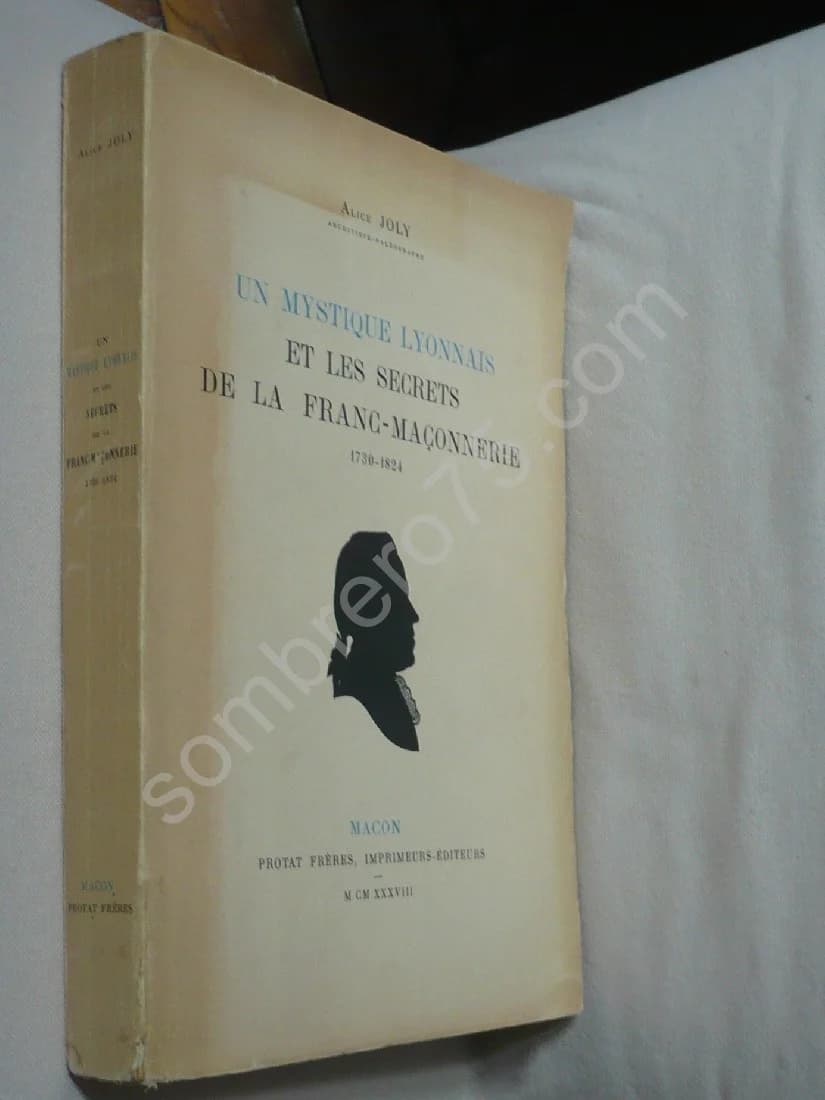 Un Mystique Lyonnais et les Secrets de la Franc Maçonnerie 1730-1824 - Image 2