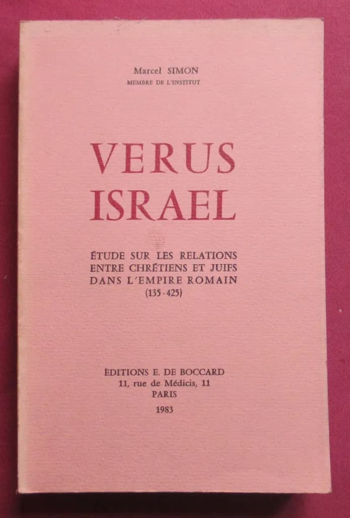 Verus Israël. Etude sur les relations Marcel SIMON