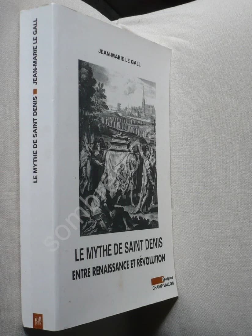 Le Mythe de Saint Denis entre Renaissance et Révolution. J Marie LE GALL - Image 2