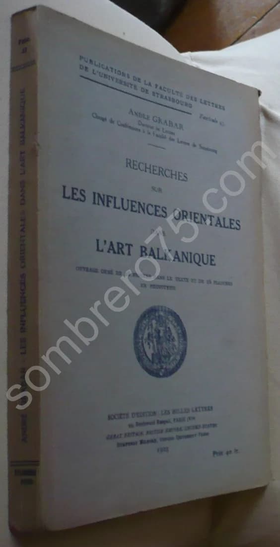 Recherches sur les Influences Orientales dans l'Art Balkanique