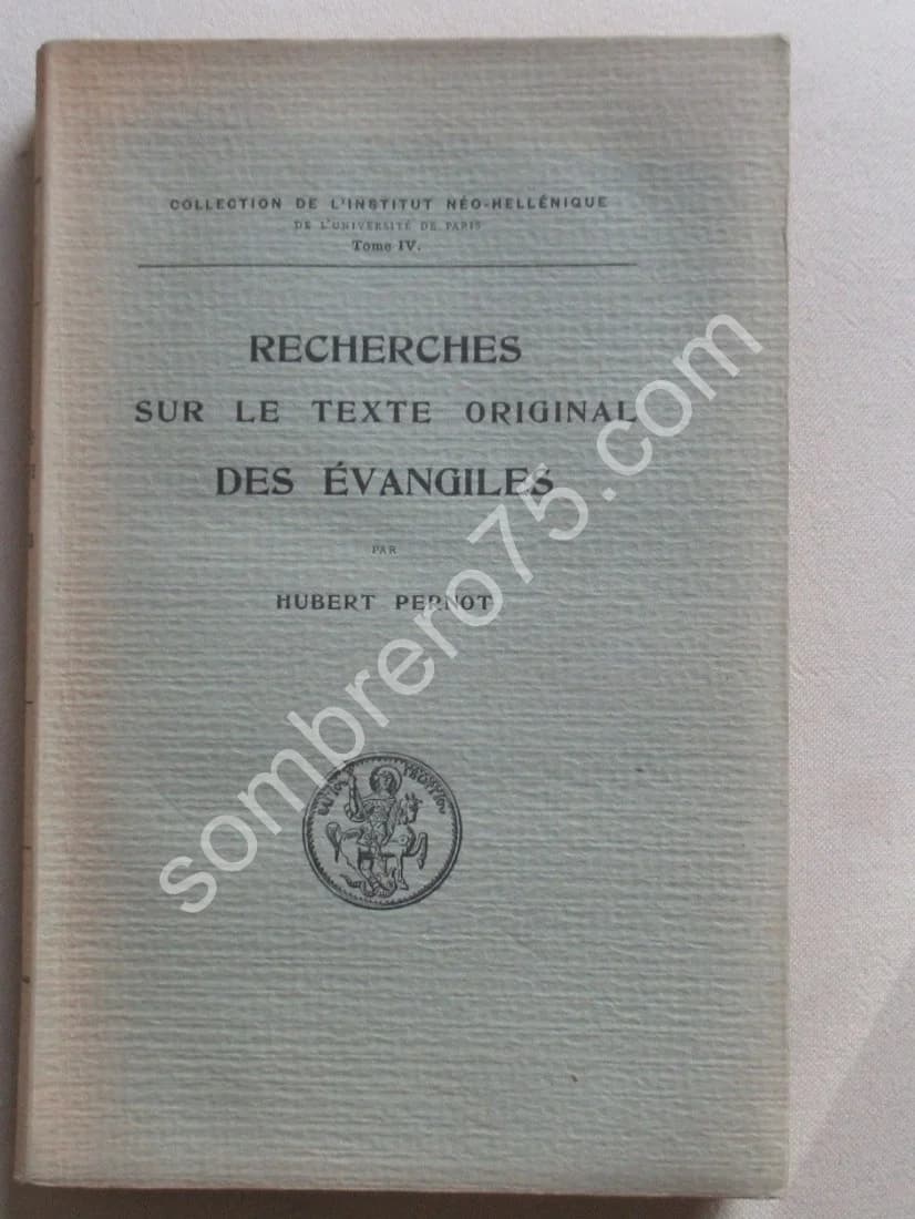 Recherches sur le Texte Original des Évangiles