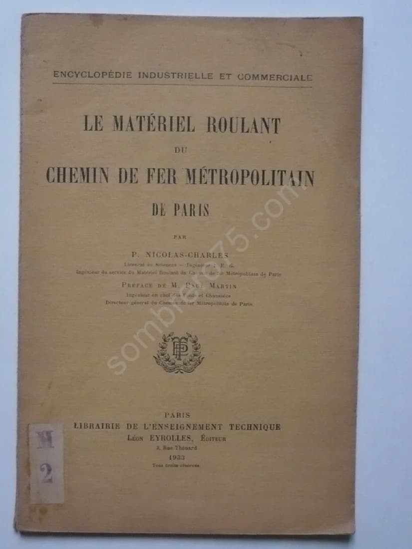 Le Matériel roulant du Chemin de Fer Métropolitain de Paris. Nicolas-Charles P