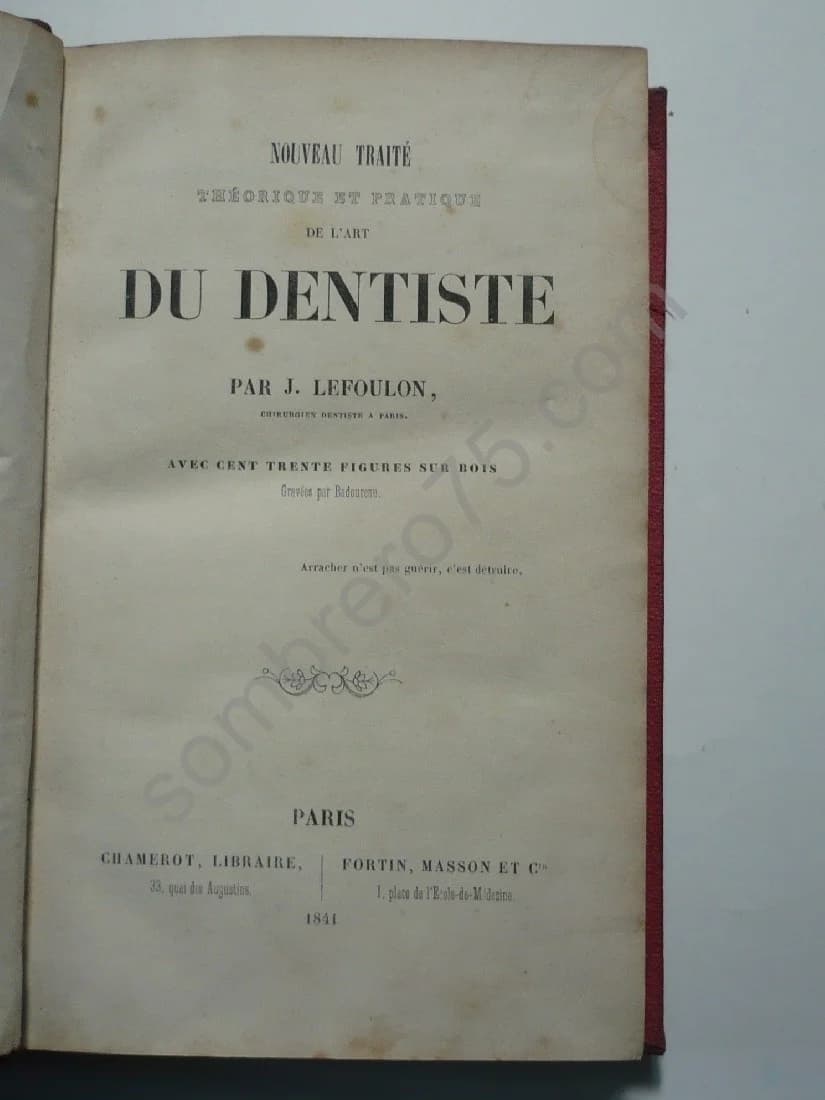 Nouveau Traité Théorique et Pratique de l'Art du Dentiste. 1841 - Image 2