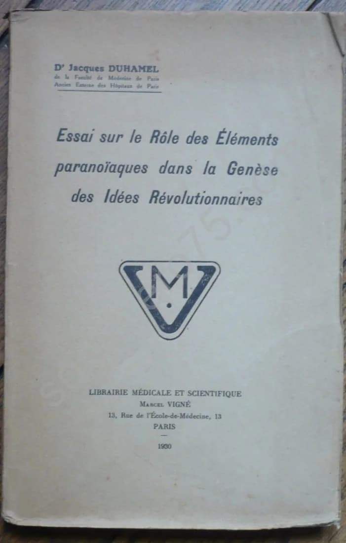 Essai sur le Rôle des Eléments Paranoïaques dans la Génèse des Idées Révolutionnaires