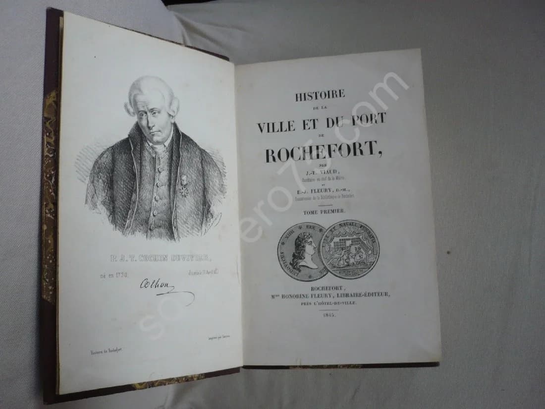 Histoire de la Ville et du Port de Rochefort. 2 Volumes. 1845. E.J. Fleury - Image 5