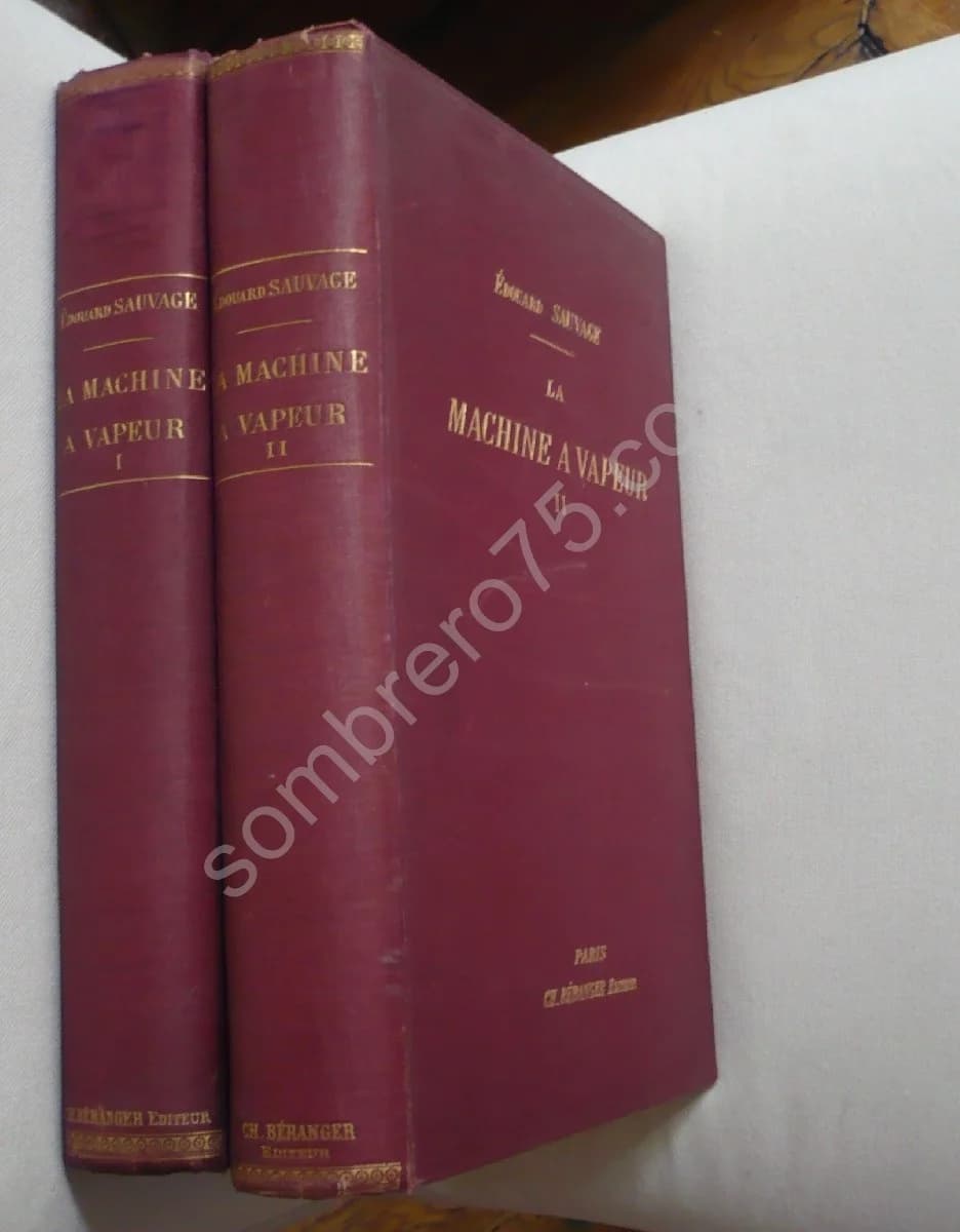 La Machine à Vapeur. Traité Général - Théorie du Travail de la Vapeur, l'Examen des Mécanisme - Image 2