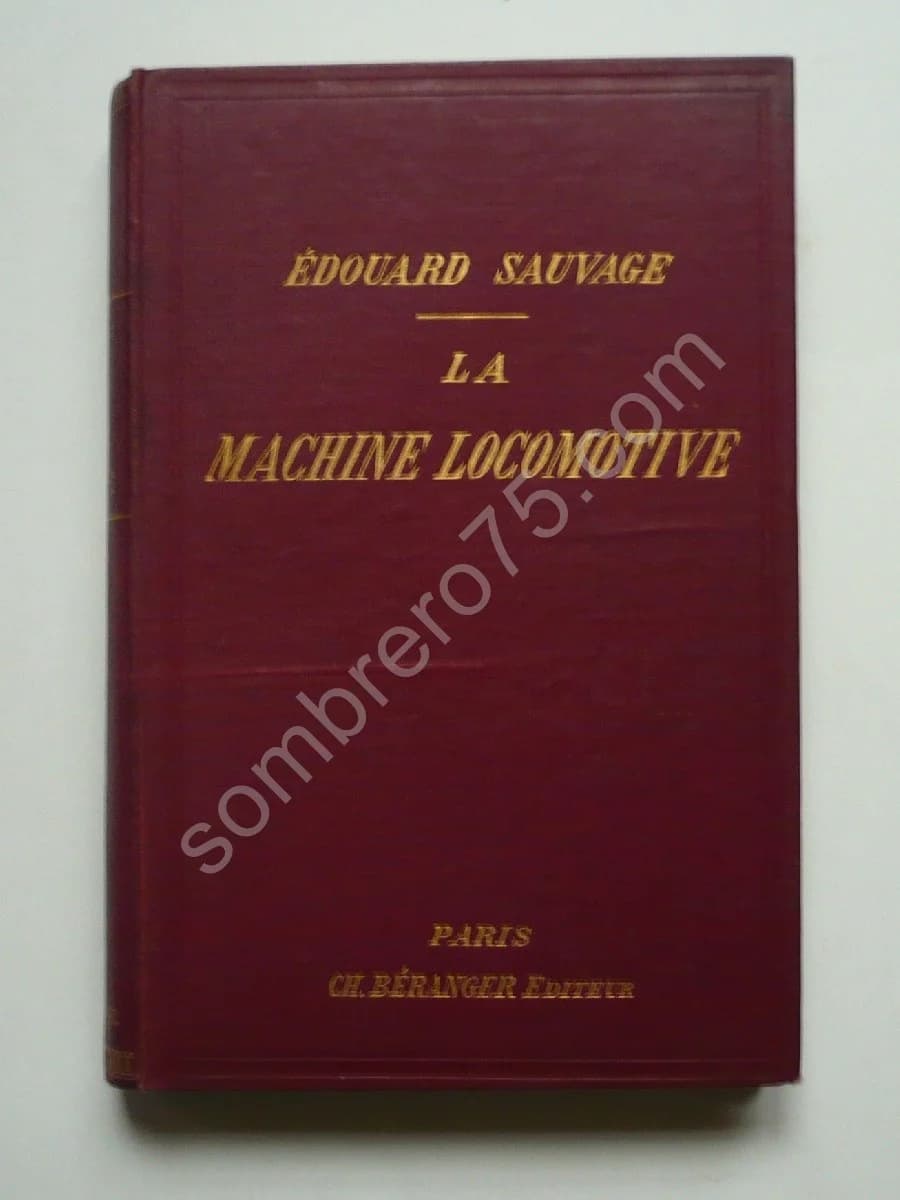 La Machine Locomotive, Manuel Pratique. 1904