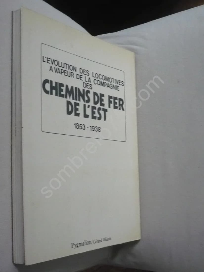L'Evolution des Locomotives à Vapeur de la Compagnie des Chemins de Fer de l'Est - Image 3