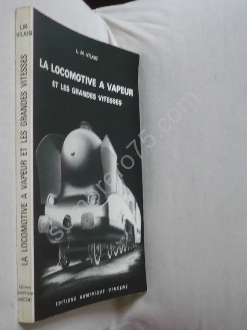 La Locomotive à Vapeur et les Grandes Vitesses - Image 2