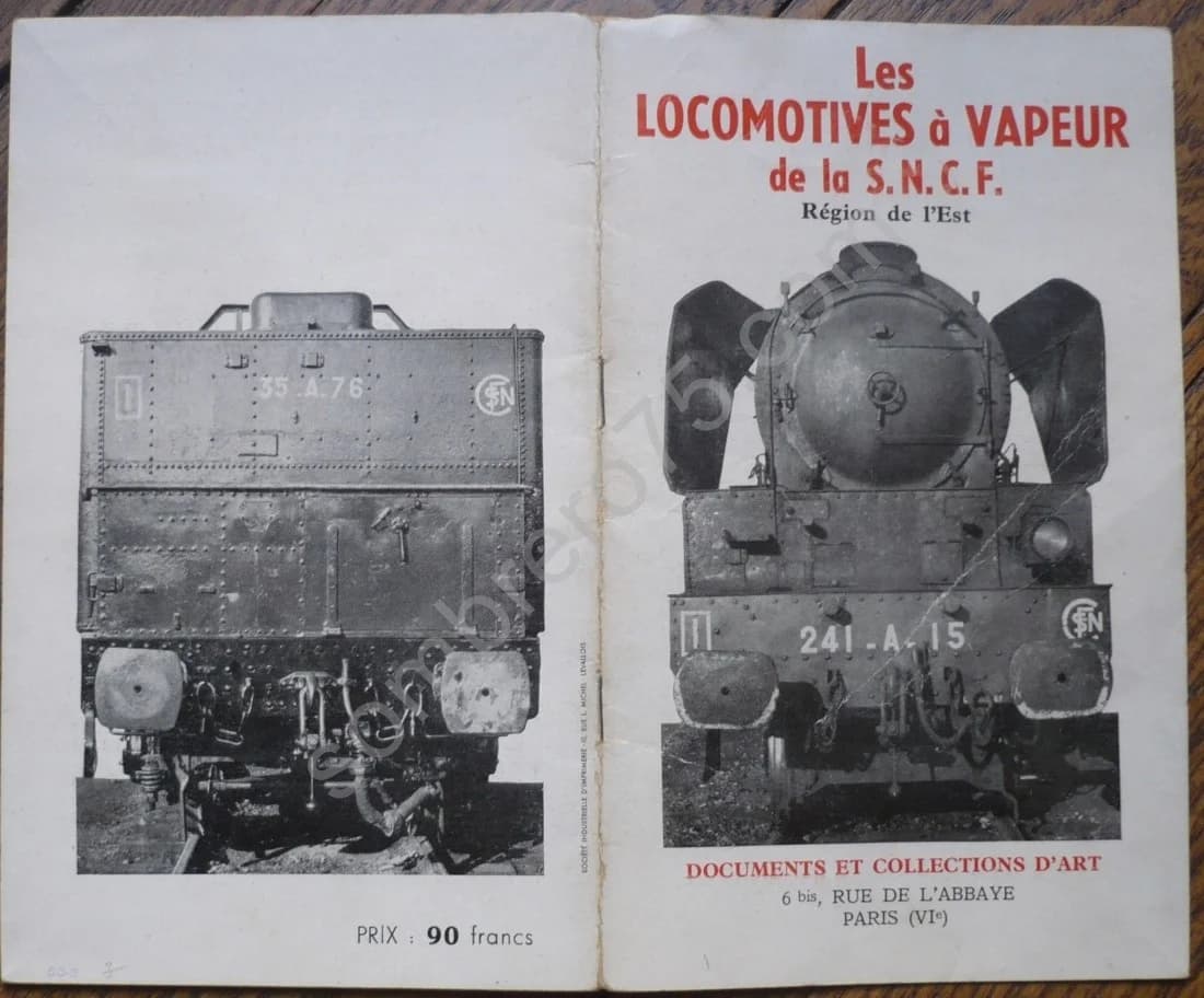 Les Locomotives à Vapeur de la Sncf Région Est. J. Gillot