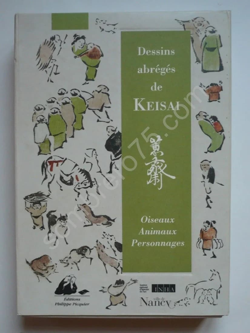 Dessins Abrégés de Keisai : Oiseaux Animaux et Personnages. Estelle Leggeri Bauer