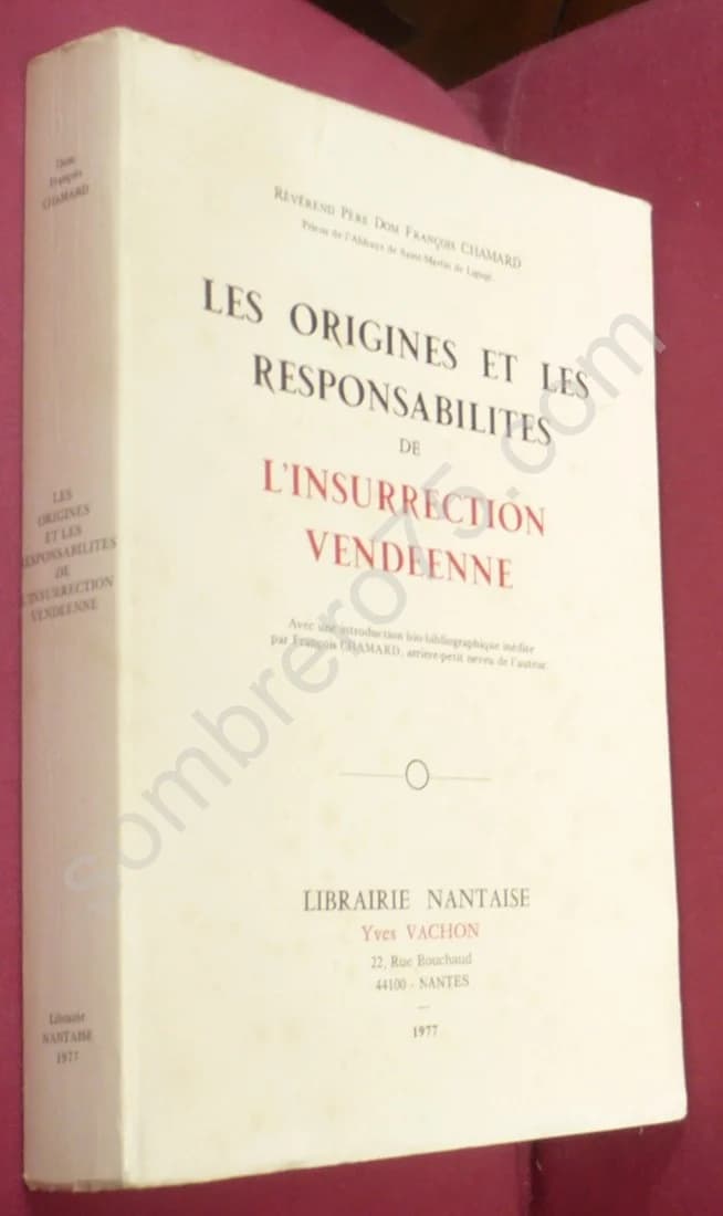 Les Origines et les Responsabilités de l'Insurrection Vendéenne