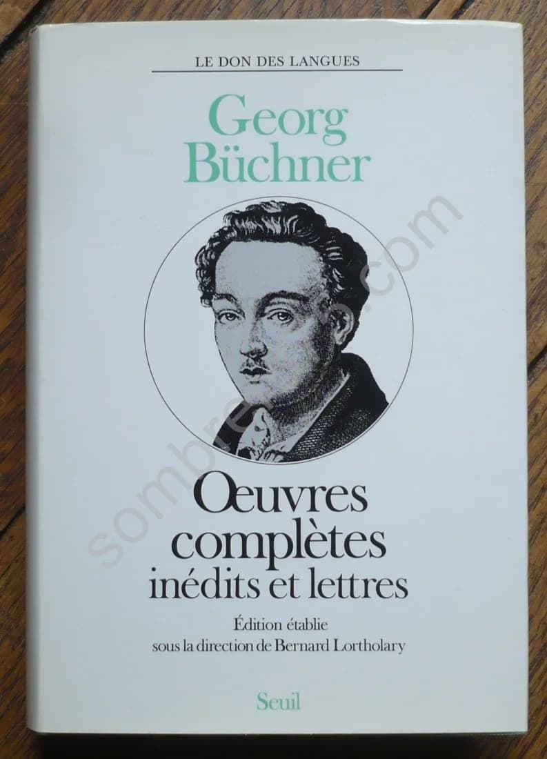 Georg Büchner . Oeuvres Complètes Inédits et Lettres