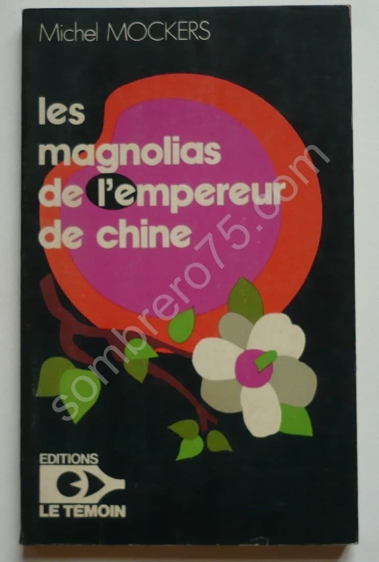 Les Magnolias de l'Empereur de Chine