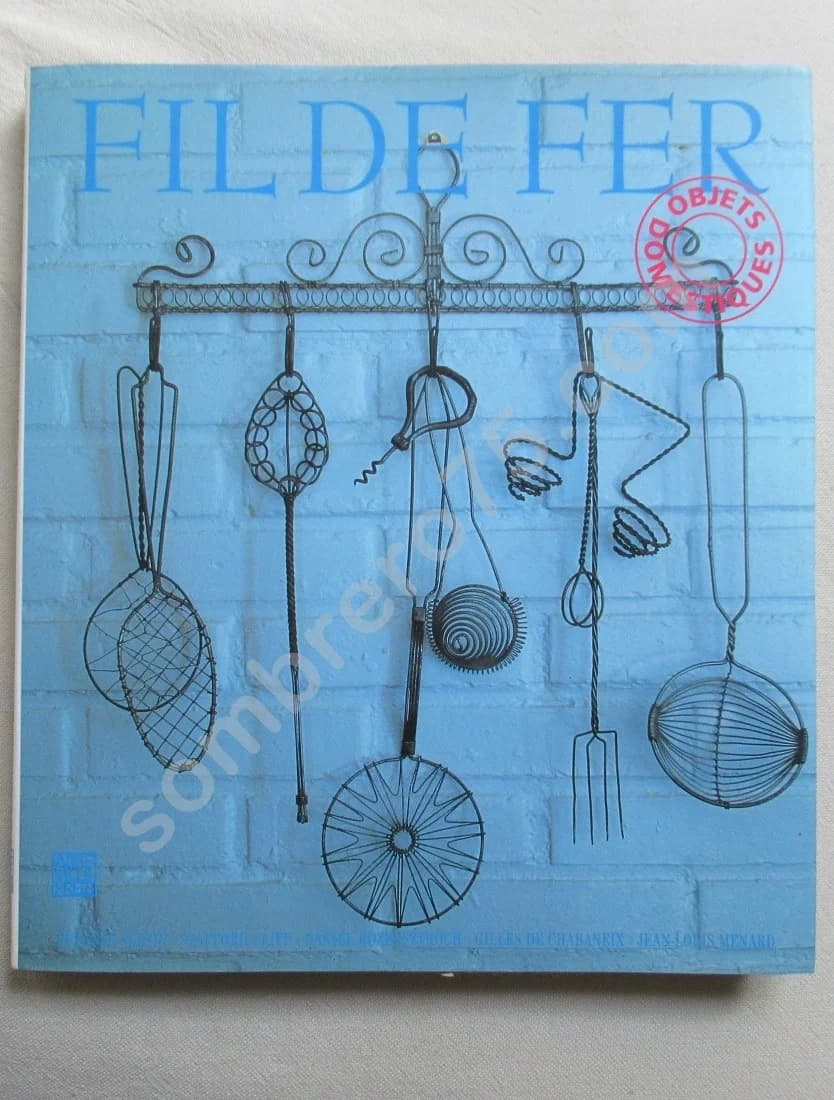 Fil de Fer. Objets Domestiques. Daniel Rozensztroch