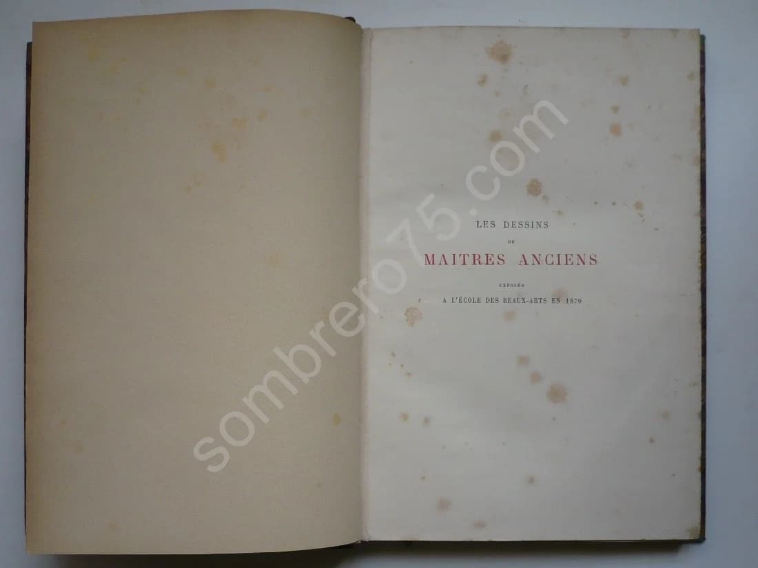 Les Dessins de Maitres Anciens Exposés à l'Ecole des Beaux-Arts en 1879. Ed. 1880 - Image 6