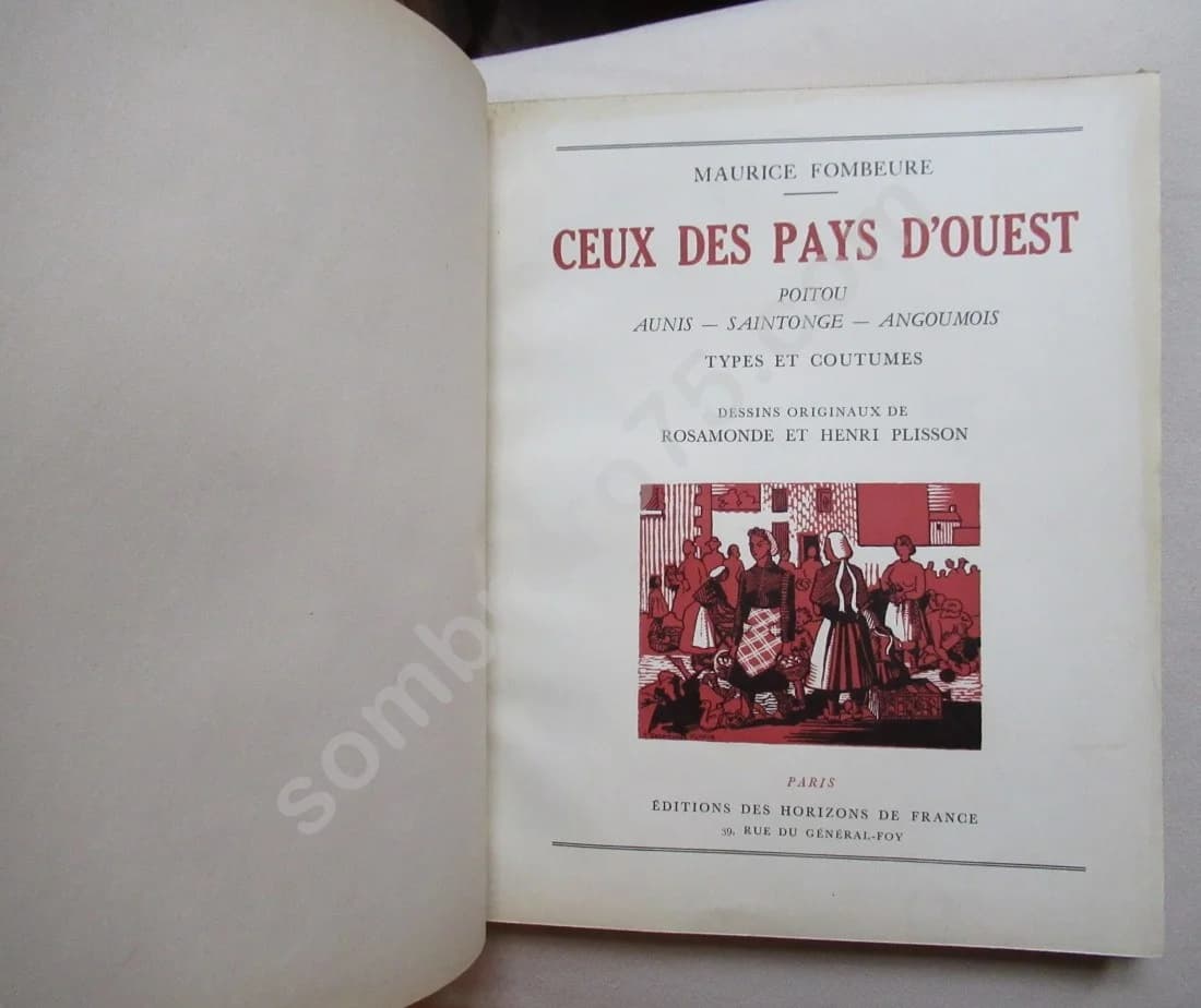 Ceux des Pays d'Ouest. Poitou. Aunis. Saintonge. Angoumois. Types et Coutumes. Dessins Originaux De Rosamonde Et Henri Plisson - Image 7