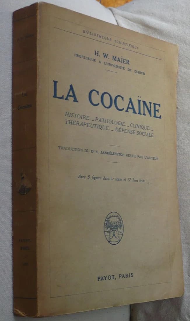 La Cocaïne. H W Maier