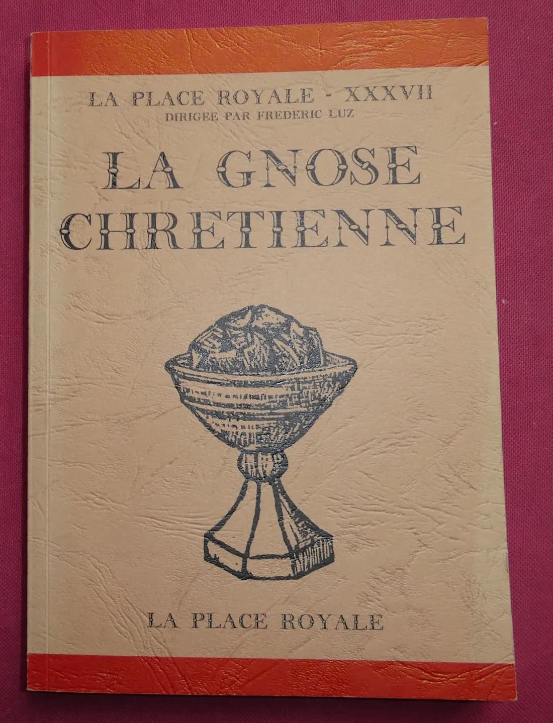 La Gnose Chrétienne La Place Royale