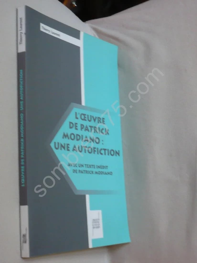 L'Oeuvre de Patrick Modiano : Une Autofiction avec un Texte Inédit de Patrick Modiano - Image 2