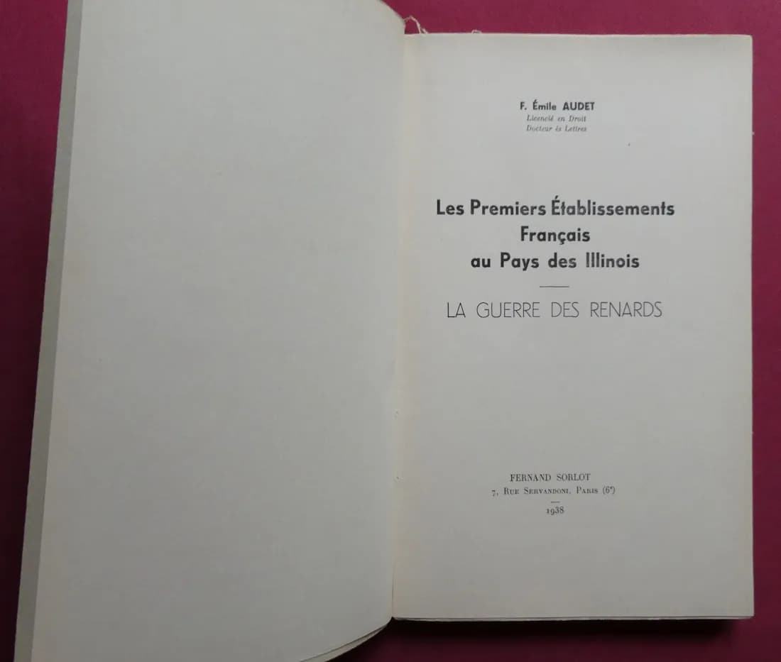 Les Premiers Etablissements Français au Pays des Illinois La Guerre des Renards - Image 4