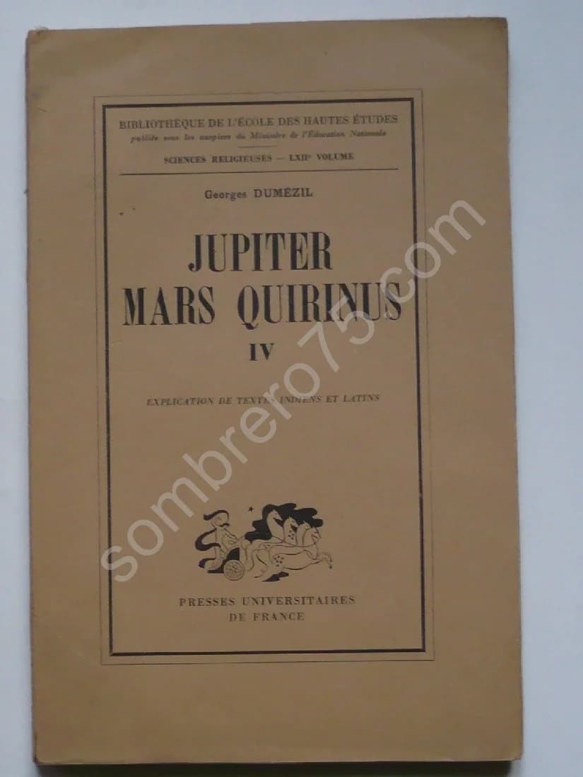 Jupiter, Mars, Quirinus - IV. Explication de Textes Indiens et Latins