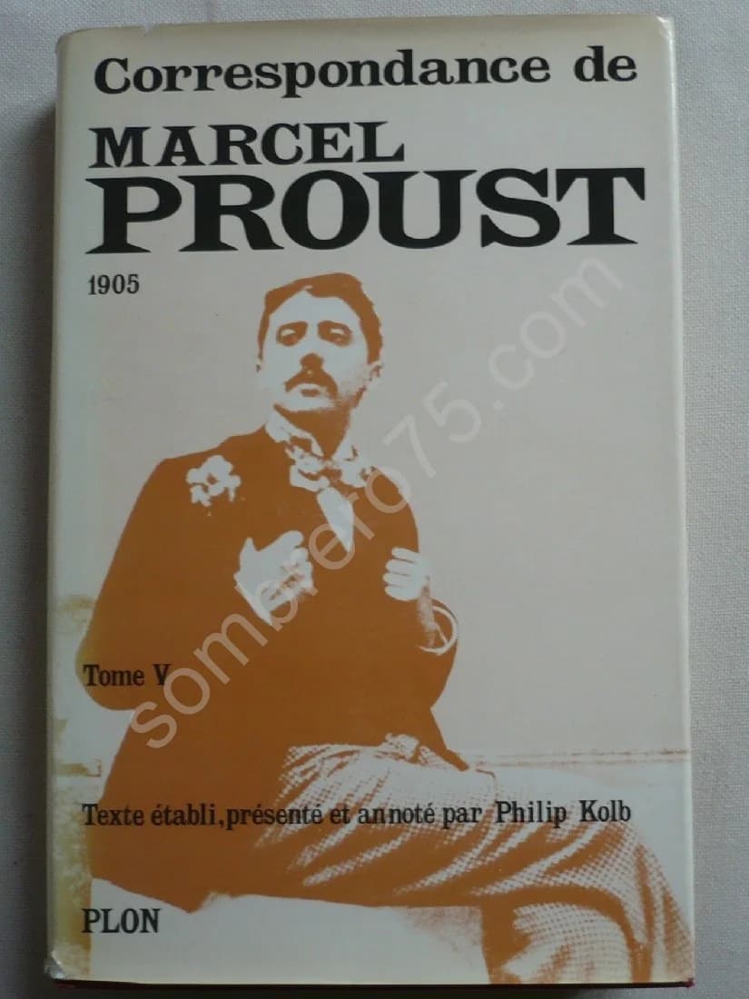 Correspondance de Marcel Proust 1905 - Tome 5. Texte Établi et annoté par KOLB Philip