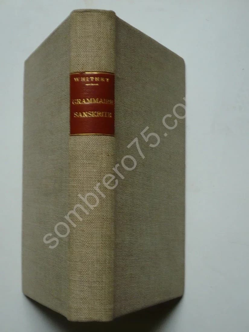 A Sanskrit Grammar Including both the Classical Language and The Older Dialects, of Veda and Brahmana
