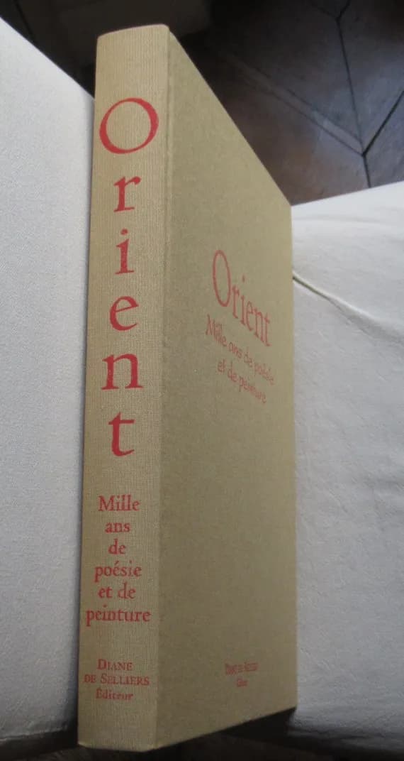  Orient Mille ans de poésie et de peinture. Diane de Seillers  - Image 3