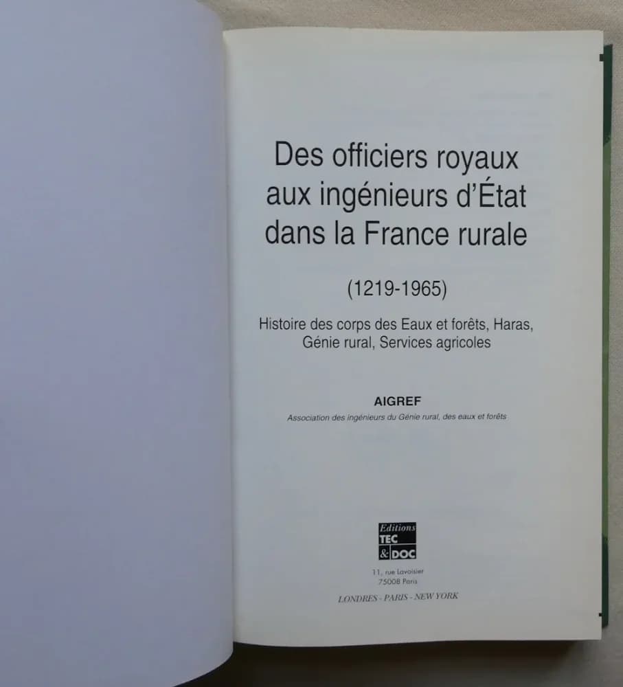 Des Officiers Royaux aux Ingénieurs d'Etat dans la France Rurale : 1219-1965 - Image 4