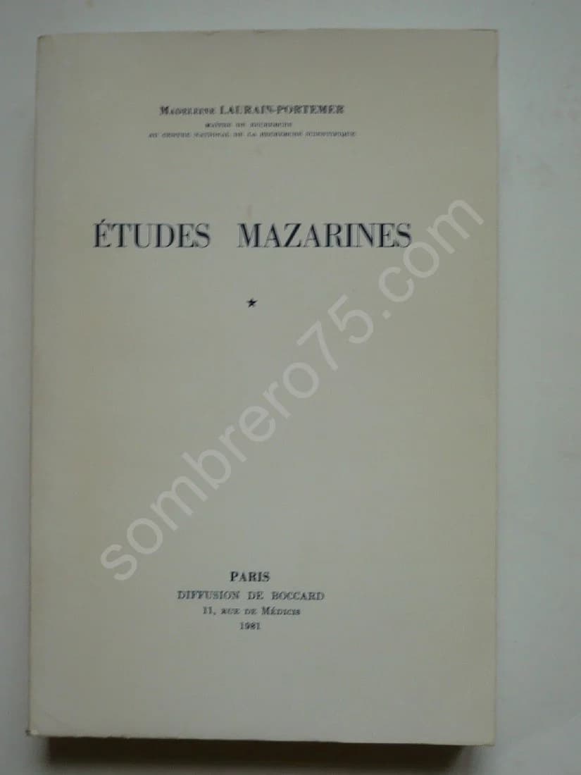 Etudes Mazarines Tome 1 - Madeleine LAURAIN PORTEMER