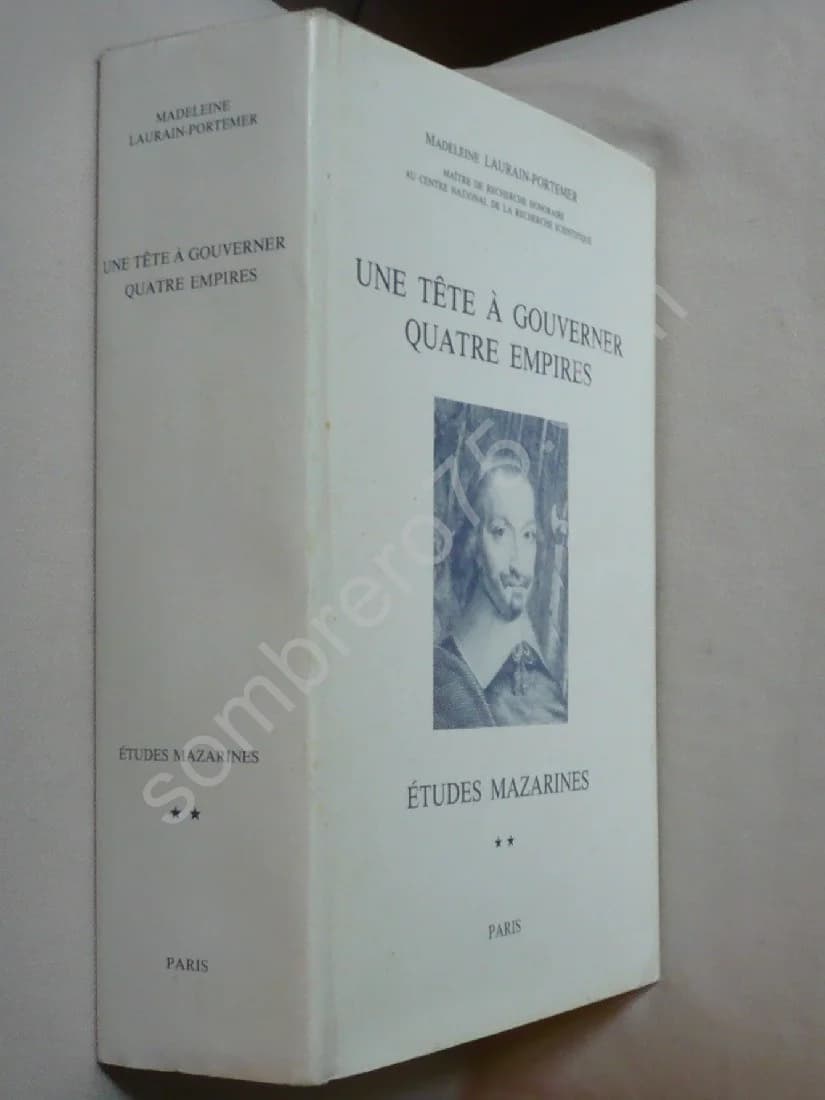 Une Tête à Gouverner Quatre Empires. Etudes Mazarines Tome 2 - Image 2