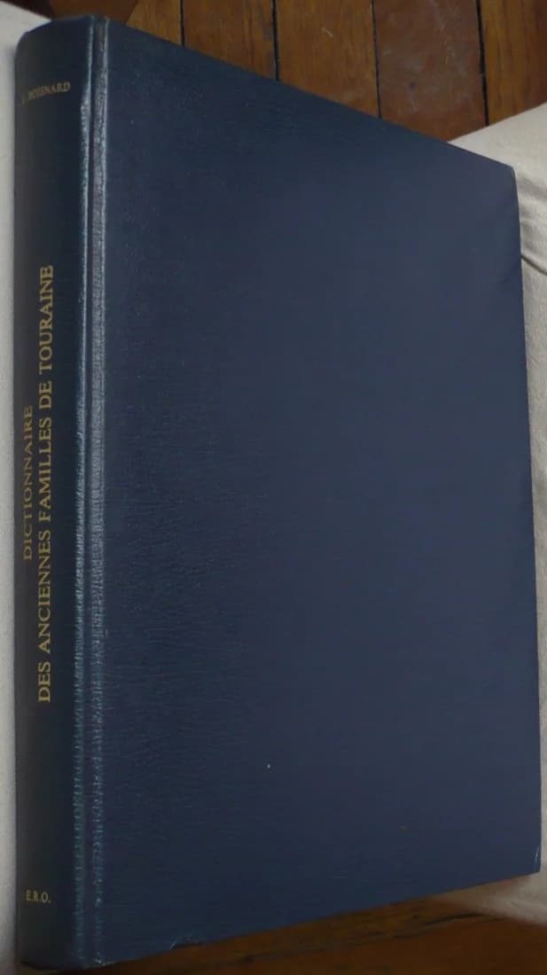 Dictionnaire des Anciennes Familles de Touraine