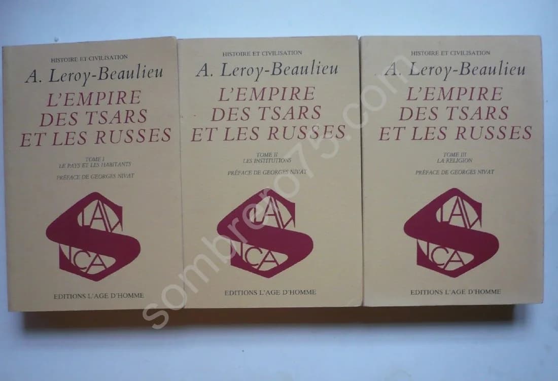 L'Empire des Tsars et les Russes. 3 Volumes. LEROY BEAULIEU