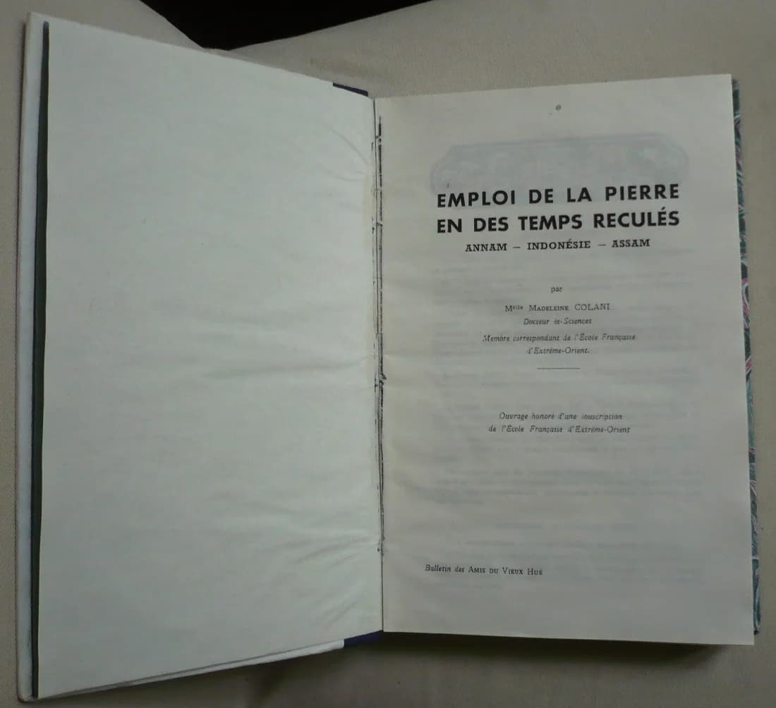 Emploi de la Pierre en des Temps Reculés. Annam - Indonésie - Assam. Vieux Hué - Image 3
