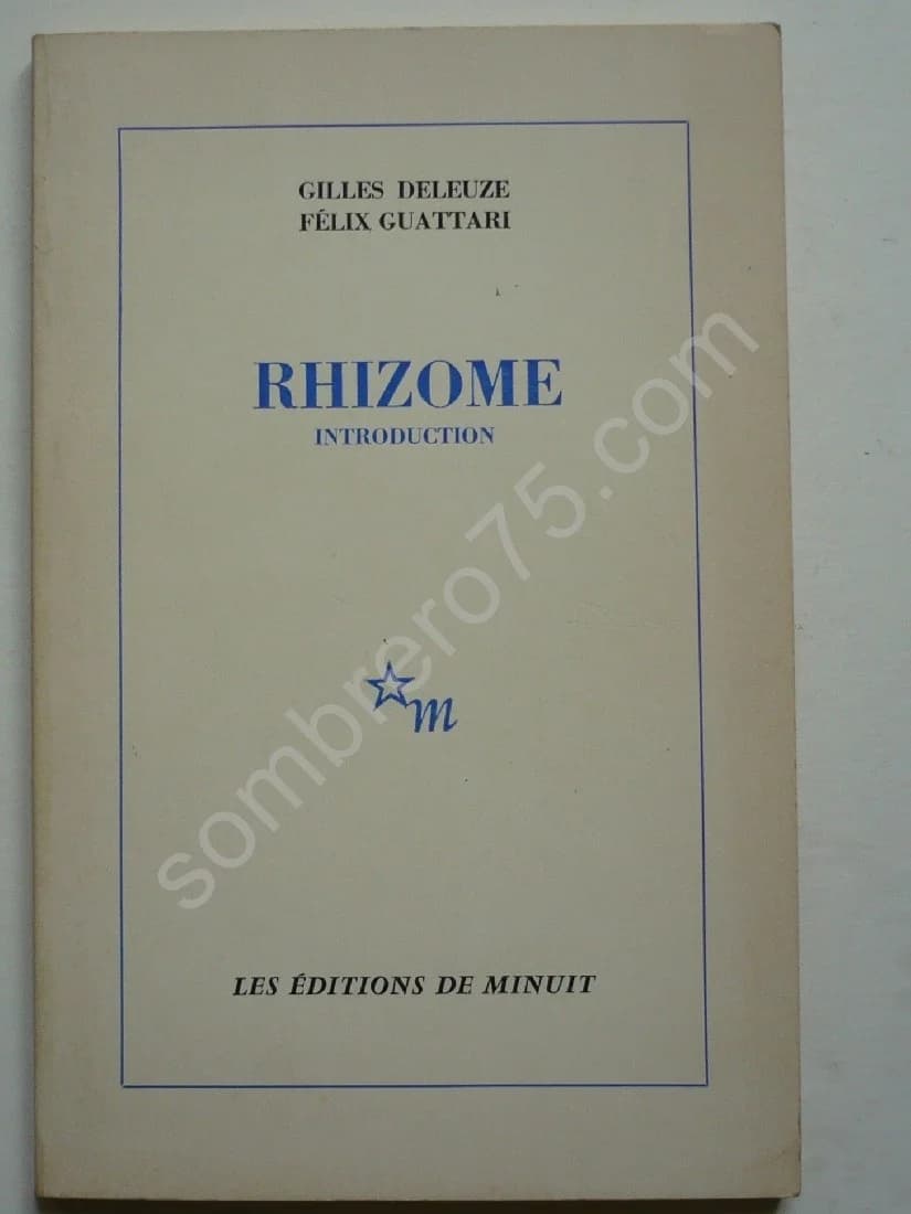 Rhizome - DELEUZE. Introduction : Félix Guattari