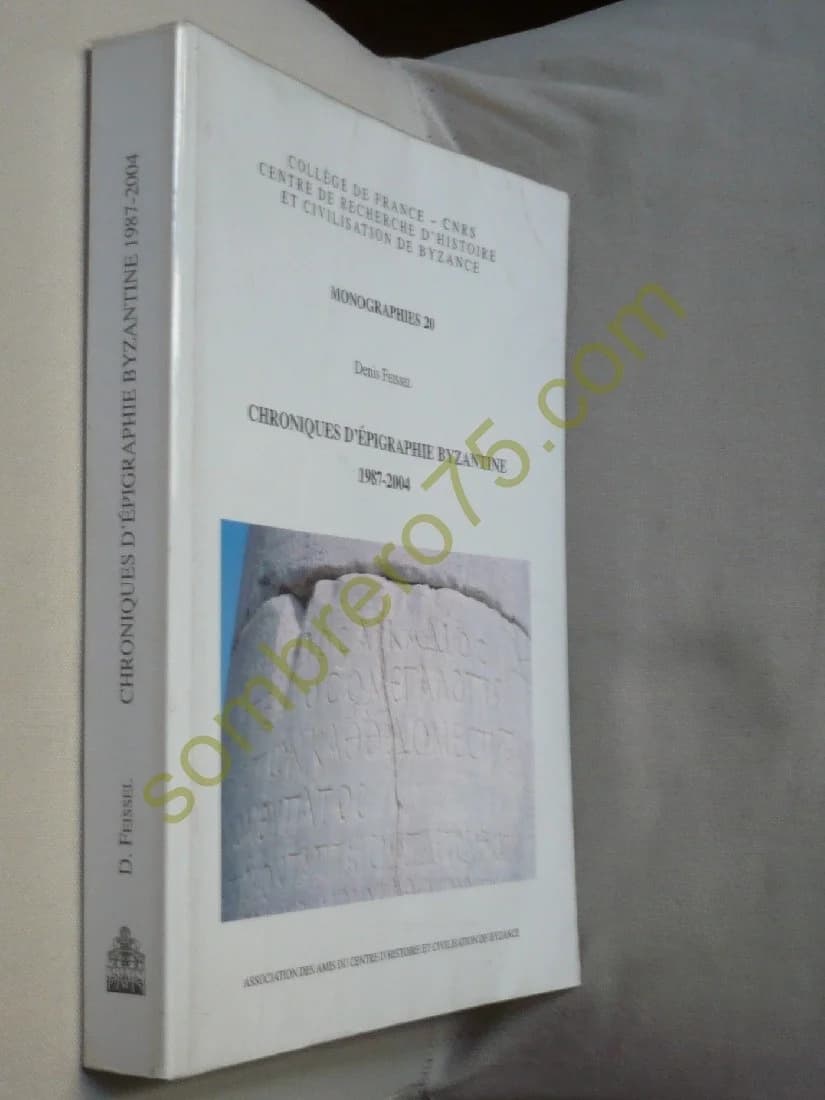 Chroniques d'Epigraphie Byzantine 1987-2004. Monographies 20 - Image 2