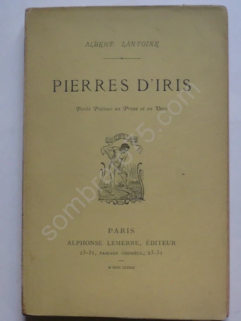 Pierres d'Iris. Petits Poèmes en Prose et en Vers