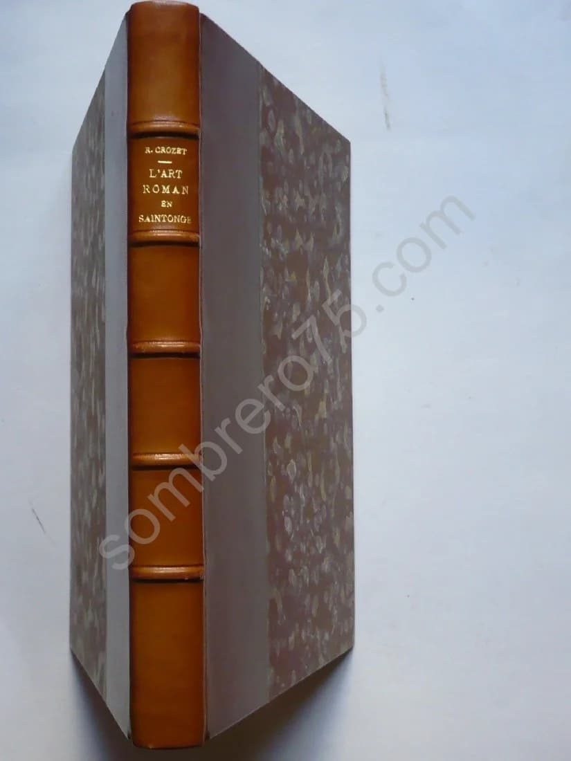 L'Art Roman en Saintonge - René CROZET