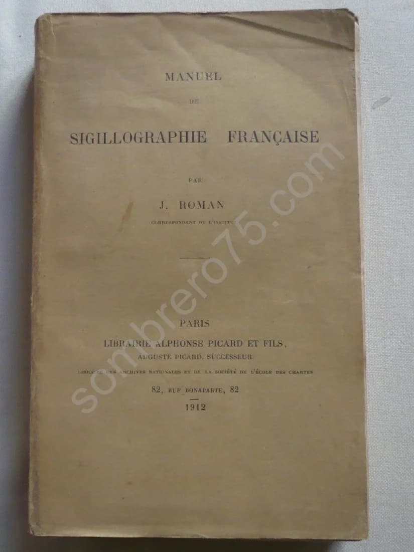 Manuel de Sigillographie Française