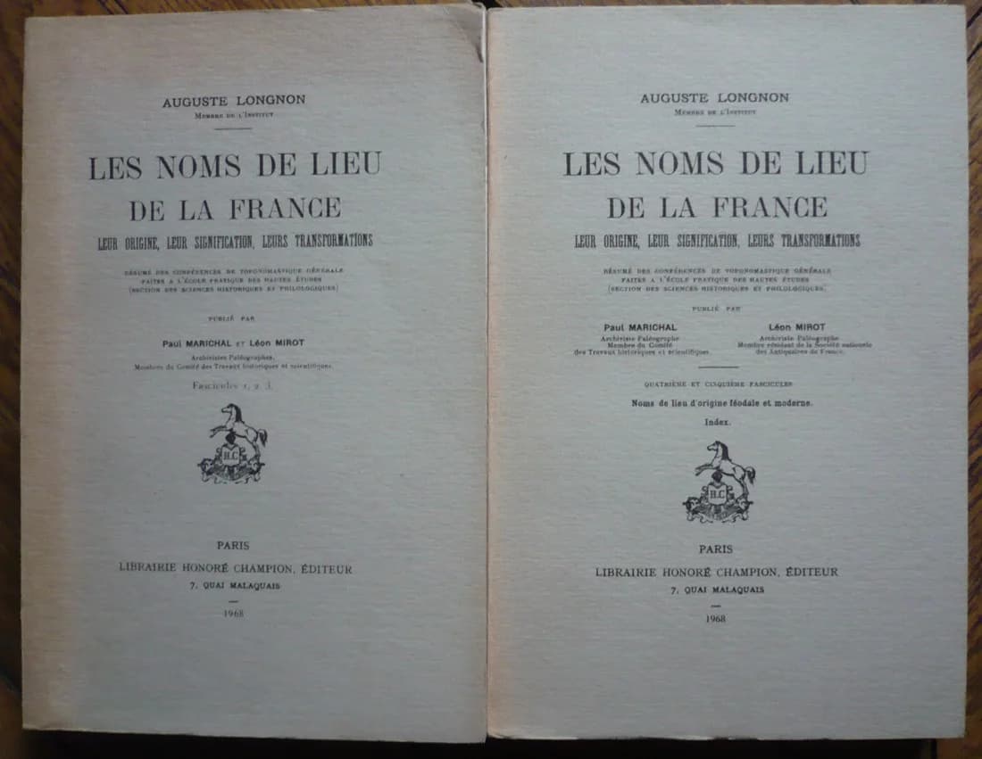 Les Noms de Lieu de la France. Leur Origine, leur Signification, leurs Transformations. 2 volumes