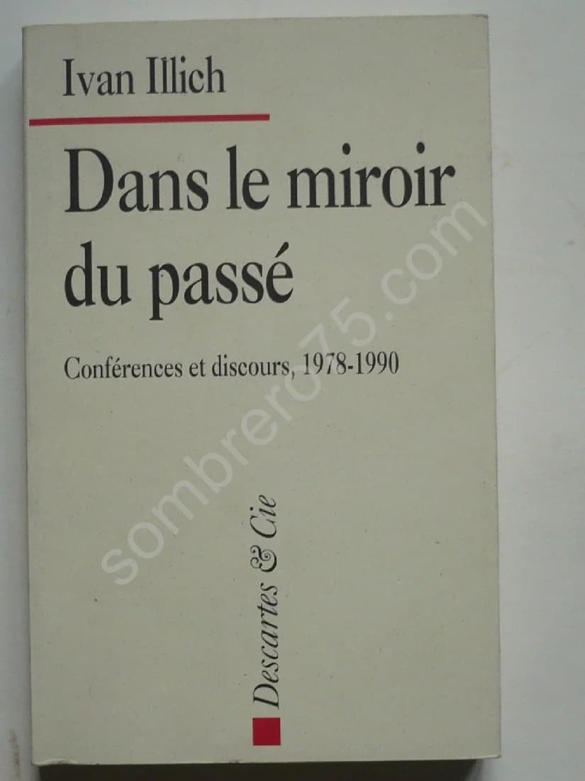 Dans le Miroir du Passé. Conférences et Discours 1978-1990