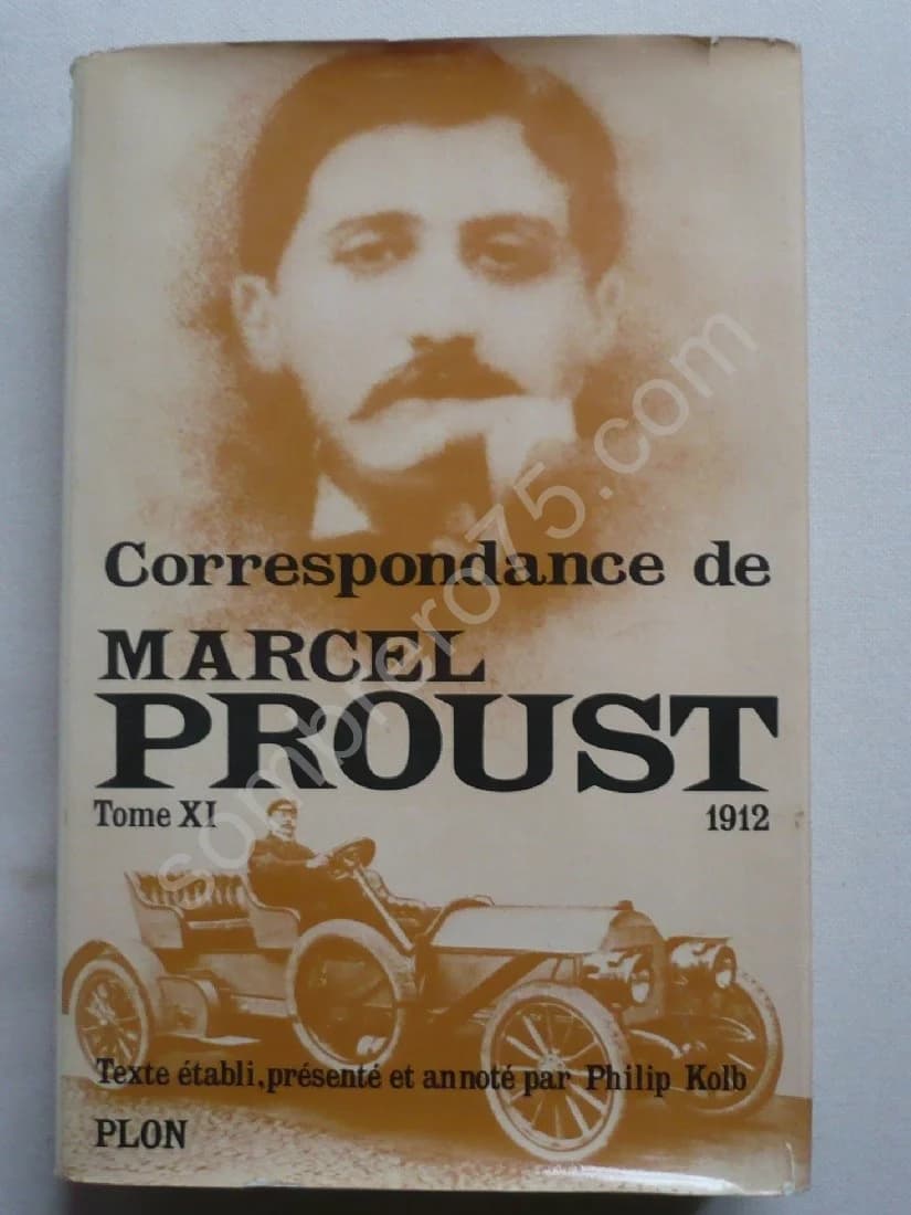 Correspondance de Marcel Proust 1912 - Tome 11. Texte Établi et Annoté par KOLB Philip