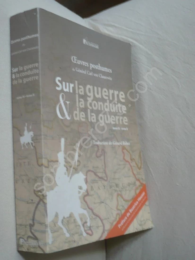 Oeuvres Posthumes du Général Carl Von Clausewitz. Tome IX-X sur la Guerre et la Conduite de la Guerre - Image 2