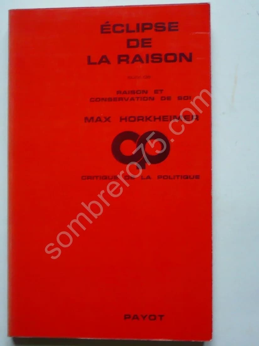 Eclipse de la Raison suivi de Raison et Conservation de Soi