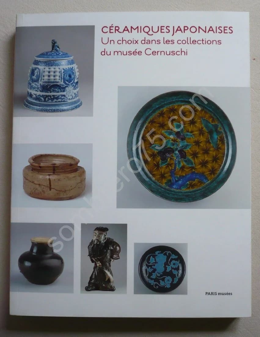 Céramiques Japonaises: Un Choix dans les Collections du Musée Cernuschi